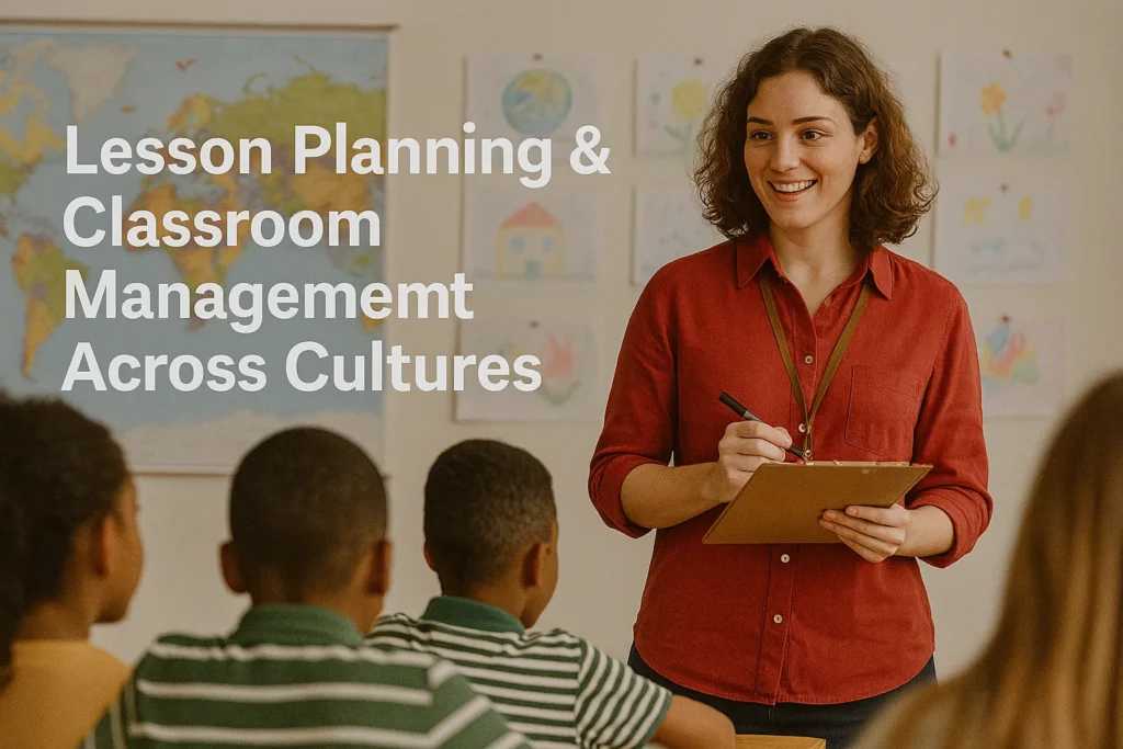 Lesson Planning & Classroom Management Across Cultures
